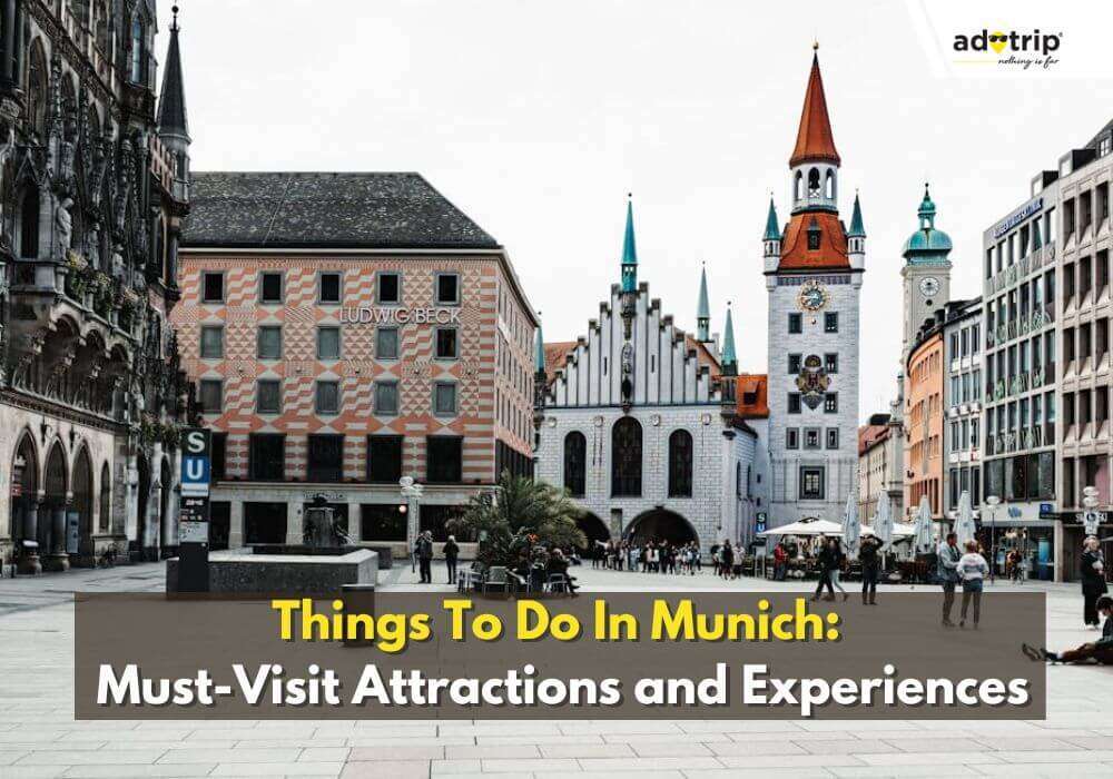 Top 15 Famous Things To Do In Munich